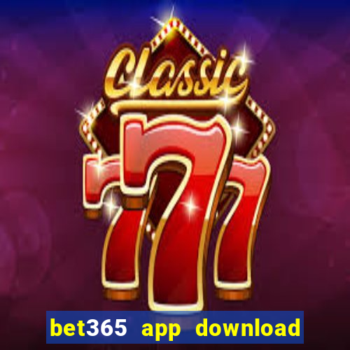 bet365 app download play store